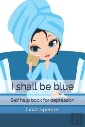 I Shall Be Blue
