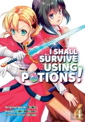 I Shall Survive Using Potions (Manga) Volume 4