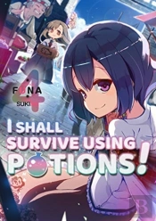 I Shall Survive Using Potions! Volume 4