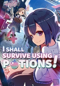 Bertrand.pt - I Shall Survive Using Potions! Volume 4