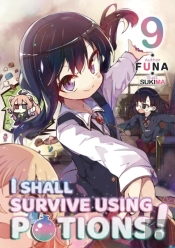 I Shall Survive Using Potions! Volume 9 (Light Novel)