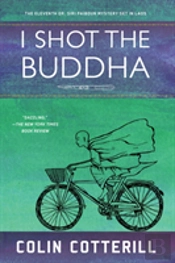 I Shot The Buddha