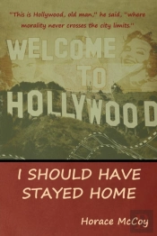 I Should Have Stayed Home