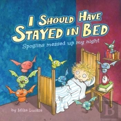 I Should Have Stayed In Bed
