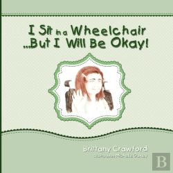 Bertrand.pt - I Sit In A Wheelchair...But I Will Be Okay!
