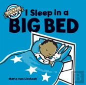 I Sleep In A Big Bed