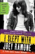 I Slept With Joey Ramone