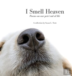 Bertrand.pt - I Smell Heaven: Poems On Our Pets' End O