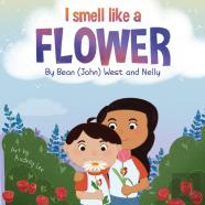 I Smell Like A Flower