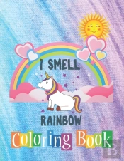 I Smell Rainbow Coloring Book