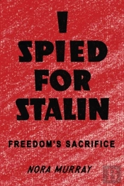 I Spied For Stalin