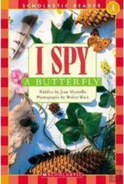 Bertrand.pt - I Spy A Butterfly (Scholastic Reader, Level 1)