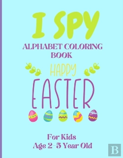 Bertrand.pt - I Spy Alphabet Coloring Book Happy Easter For Kids Age 2-5 Year Old