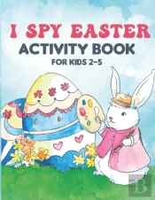 I Spy Easter Activity Book For Kids 2-5