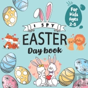 I Spy Easter Day Book For Kids Ages 2-5