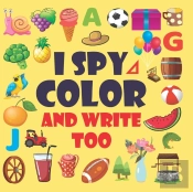 I Spy Everything A Fun Guessing And  Activity Game For 2-5 Years Old