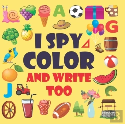 Bertrand.pt - I Spy Everything A Fun Guessing And  Activity Game For 2-5 Years Old