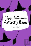 I Spy Halloween Activity Book For Kids (6x9 Coloring Book / Activity Book)