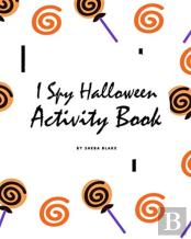 I Spy Halloween Activity Book For Toddlers / Children (8x10 Coloring Book / Activity Book)
