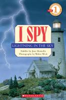 I Spy Lightning In The Sky (Scholastic Reader, Level 1)