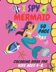 I Spy Mermaid Coloring Book For Kids Ages 4-8