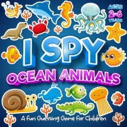 Bertrand.pt - I Spy Ocean Animals A Fun Guessing Game For Children Ages 2-6 Years