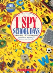 I Spy School Days: A Book Of Picture Riddles