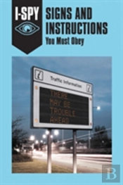 I-Spy Signs And Instructions: You Must Obey