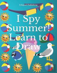 I Spy Summer! Learn To Draw