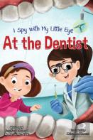 I Spy With My Little Eye ... At The Dentist