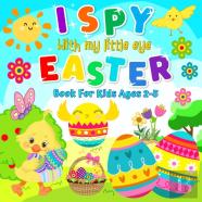I Spy With My Little Eye Easter Book For Kids Ages 2-5