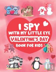 I Spy With My Little Eye Valentine'S Day Book For Kids