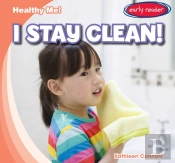 I Stay Clean!