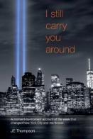I Still Carry You Around