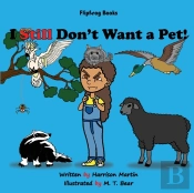 I Still Don'T Want A Pet