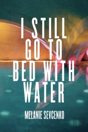 I Still Go To Bed With Water