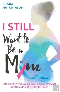 Bertrand.pt - I Still Want To Be A Mom