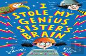 I Stole My Genius Sister'S Brain