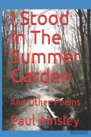 I Stood In The Summer Garden