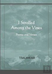 I Strolled Among The Vines