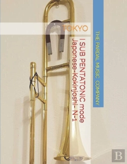 Bertrand.pt - I Sub Pentatonic Mode Japonese-Kokinjoshi- Trombone N-1