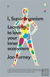 I, Superorganism