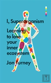 I, Superorganism