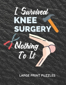 Bertrand.pt - I Survived Knee Surgery Nothing To It