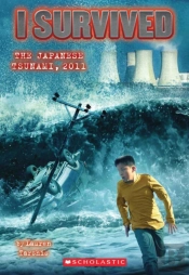 I Survived The Japanese Tsunami, 2011 (I Survived #8)