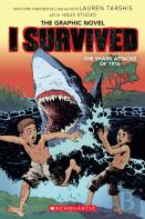 I Survived The Shark Attacks Of 1916: A Graphic Novel (I Survived Graphic Novel #2)