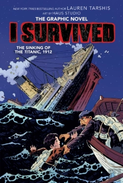 Bertrand.pt - I Survived The Sinking Of The Titanic, 1912 (I Survived Graphic Novel #1): A Graphix Book