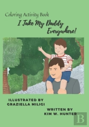 I Take My Daddy Everywhere!