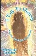I Talk To Heaven