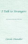 I Talk To Strangers